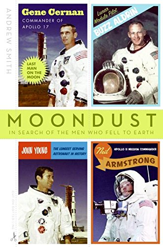 Stock image for Moondust: In Search of the Men Who Fell to Earth for sale by Wonder Book