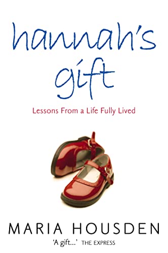 9780007155675: HANNAH’S GIFT: Lessons from a Life Fully Lived