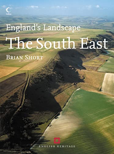 The South East: English Heritage (England's Landscape) (9780007155705) by Brian Short