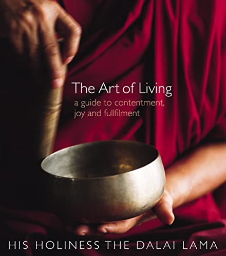 Beispielbild fr The Art of Living: A Guide to Contentment, Joy and Fulfillment zum Verkauf von WorldofBooks