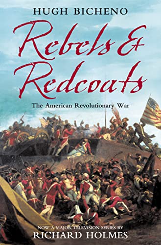 9780007156269: Rebels and Redcoats: The American Revolutionary War