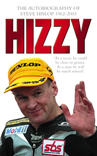 Stock image for HIZZY: The Autobiography of Steve Hislop for sale by WorldofBooks