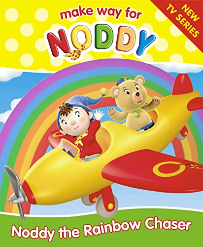 9780007156771: Noddy the Rainbow Chaser