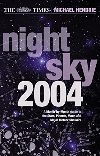 Beispielbild fr The Times Night Sky 2004 zum Verkauf von Goldstone Books