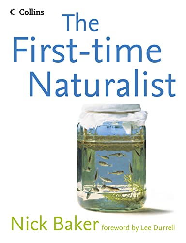 Stock image for The First-time Naturalist for sale by AwesomeBooks