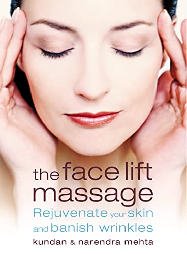 Stock image for THE FACE LIFT MASSAGE: Rejuvenate Your Skin and Reduce Fine Lines and Wrinkles for sale by WorldofBooks