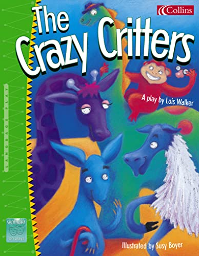 9780007157457: Spotlight on Plays (6) – The Crazy Critters: No.6