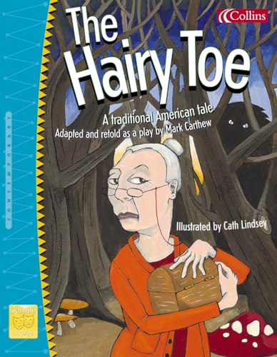 Beispielbild fr Spotlight on Plays (2)  " The Hairy Toe: A traditional American tale: No.2 zum Verkauf von WorldofBooks