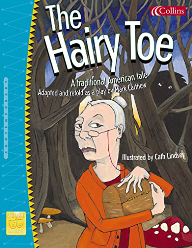 Stock image for Spotlight on Plays (2)  " The Hairy Toe: A traditional American tale: No.2 for sale by WorldofBooks