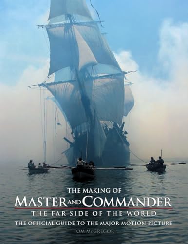 9780007157716: The Making of Master and Commander, the Far Side of the World
