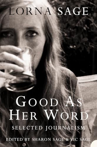 Stock image for Good as her Word: Selected Journalism for sale by WorldofBooks