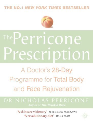 Beispielbild fr The Perricone Prescription: A Doctors 28-Day Programme for Total Body and Face Rejuvenation zum Verkauf von WorldofBooks