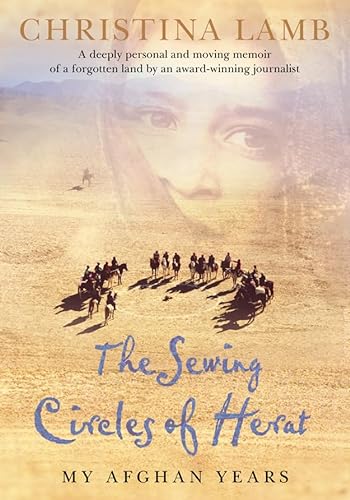 Stock image for The Sewing Circles of Herat: My Afghan Years for sale by Book Haven