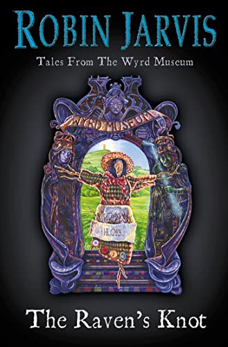 Imagen de archivo de The Raven's Knot (Tales from the Wyrd Museum, Book 2) a la venta por AwesomeBooks