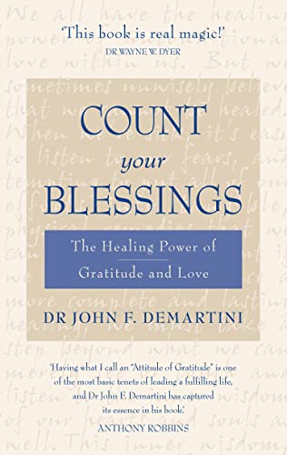 Imagen de archivo de Count Your Blessings: The Healing Power of Gratitude and Love a la venta por AwesomeBooks