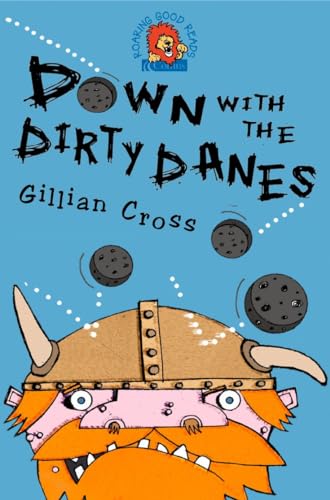 9780007158423: Down with the Dirty Danes: A vicious Viking adventure! (Roaring Good Reads)