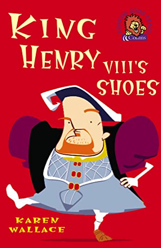 9780007158430: King Henry VIII’s Shoes (Roaring Good Reads)