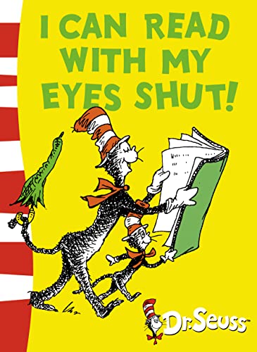 Stock image for I Can Read With My Eyes Shut: Green Back Book (Dr Seuss - Green Back Book) for sale by HPB-Diamond