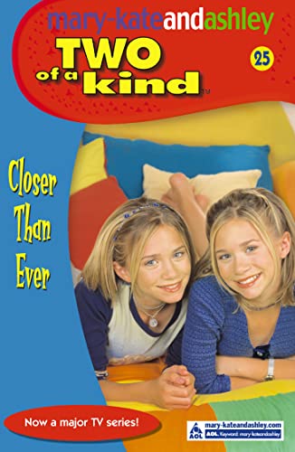 Closer Than Ever (9780007158812) by Mary-Kate Olsen,Ashley Olsen