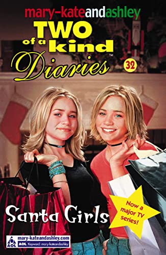 Imagen de archivo de Santa Girls (Mary-Kate and Ashley: Two of a Kind Diaries # 32) a la venta por WorldofBooks