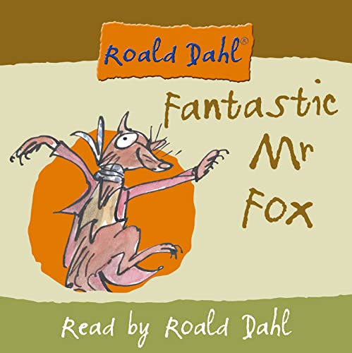 Fantastic Mr. Fox. CD: Complete and Unabridged - Dahl, Roald