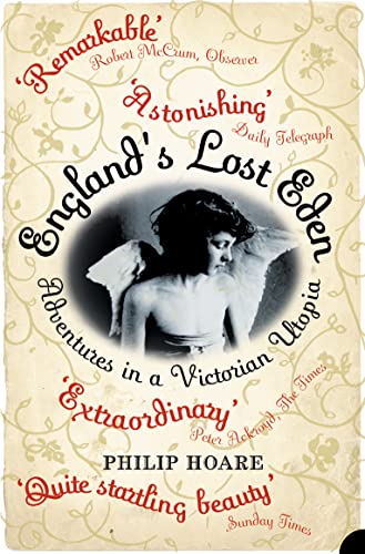 9780007159116: England’s Lost Eden: Adventures in a Victorian Utopia