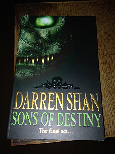 Beispielbild fr Sons of Destiny (The Saga of Darren Shan) zum Verkauf von Wonder Book