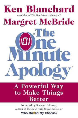 9780007159239: The One Minute Apology: A Powerful Way to Make Things Better