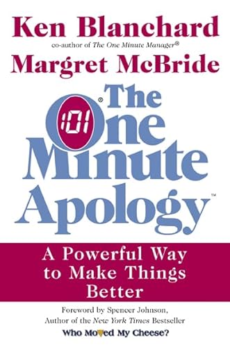 9780007159239: The One Minute Apology: A Powerful Way to Make Things Better