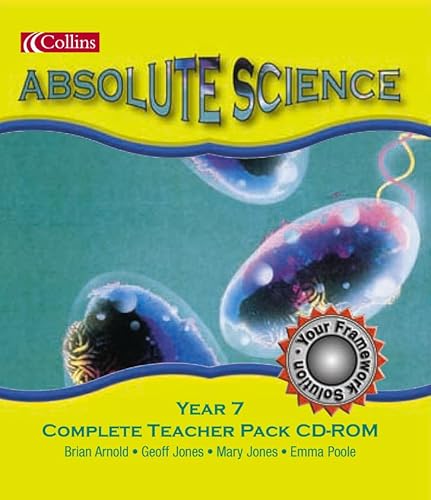 Absolute Science â€“ Year 7 Complete Teacher Pack CD-Rom (9780007159871) by Arnold, Brian; Jones, Geoff; Jones, Mary; Poole, Emma