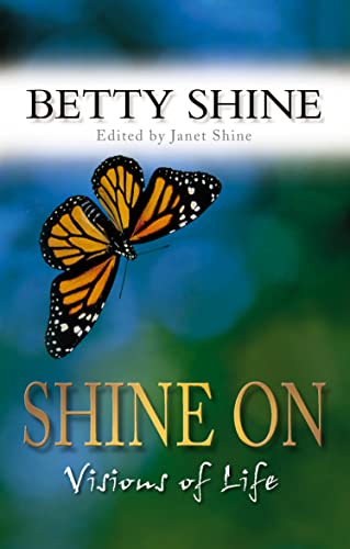 Beispielbild fr Shine On: Visions of Life zum Verkauf von WorldofBooks