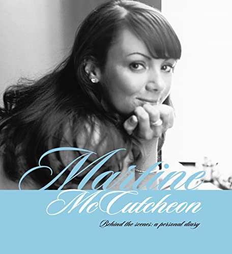 9780007160976: Martine McCutcheon: Behind the Scenes: A Personal Diary