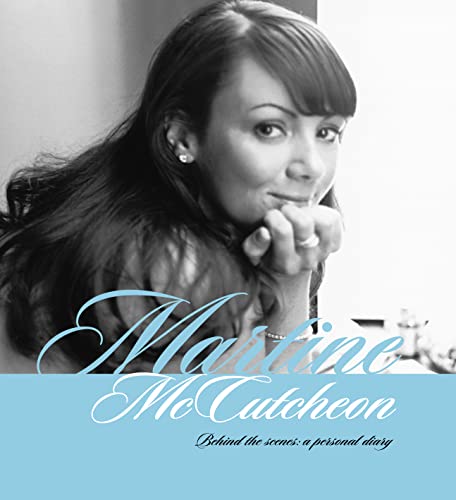 Stock image for Martine McCutcheon: Behind the Scenes: A Personal Diary for sale by AwesomeBooks