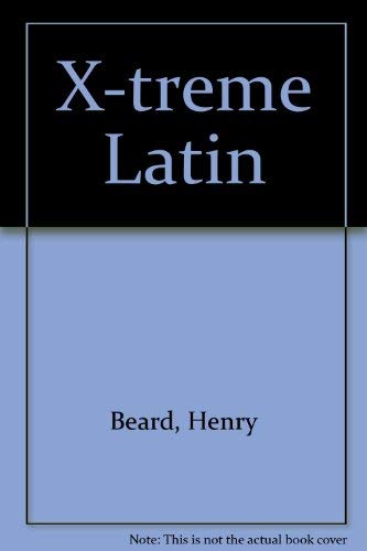 X-treme Latin (9780007161003) by Beard, Henry