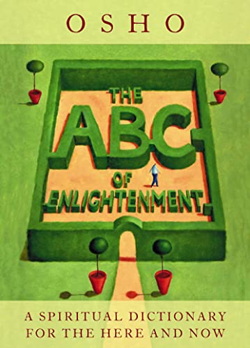 Beispielbild fr The ABC of Enlightenment: A Spiritual Dictionary for the Here and Now zum Verkauf von ThriftBooks-Reno