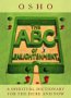 9780007161485: The ABC of Enlightenment: A Spiritual Dictionary For the Here and Now