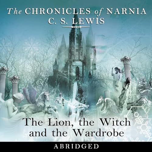 The Chronicles of Narnia: The Lion, the Witch and the Wardrobe (Abridged Audio CD Set) [AUDIOBOOK]: 2 - C. S. Lewis