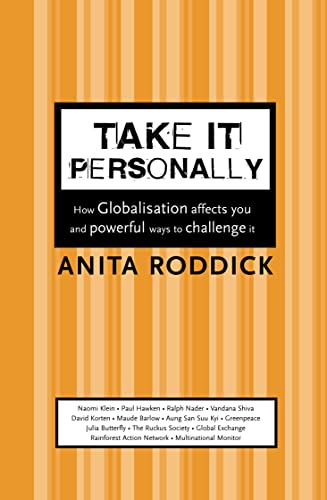 Beispielbild fr Take It Personally: How Globalisation Affects You and Powerful Ways To Challenge It zum Verkauf von WorldofBooks