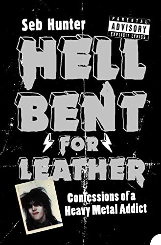 Beispielbild fr Hell Bent for Leather. Confessions of a Heavy Metal Addict zum Verkauf von medimops