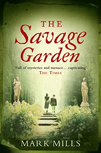 9780007161935: THE SAVAGE GARDEN: The Seeds of Sin Were Planted Long Ago...