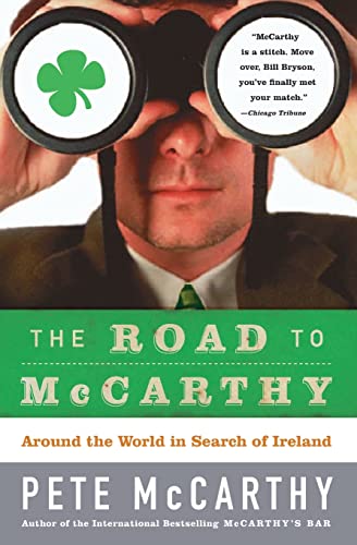 Beispielbild fr The Road to McCarthy: Around the World in Search of Ireland zum Verkauf von SecondSale