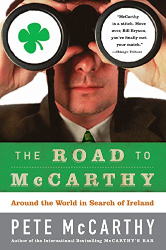 Stock image for The Road to McCarthy: Around the World in Search of Ireland for sale by SecondSale
