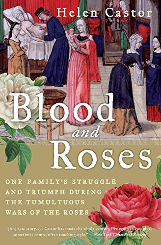 9780007162222: Blood and Roses: The Paston Family in the Fifteenth Century: One Family's Struggle and Triumph During the Tumultuous Wars of the Roses