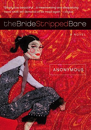 Stock image for The Bride Stripped Bare : A Novel for sale by Better World Books