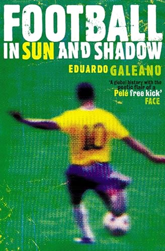 Beispielbild fr Football in Sun and Shadow: An Emotional History of World Cup Football zum Verkauf von WorldofBooks