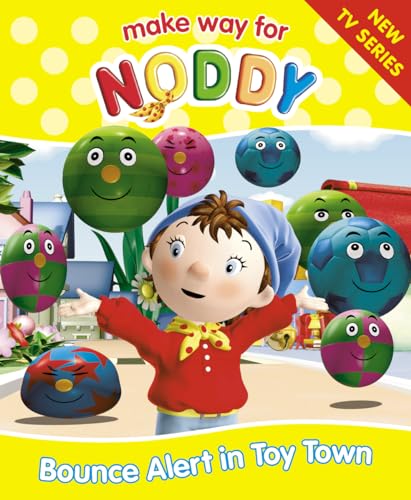 9780007163038: Bounce Alert in Toy Town (Make Way for Noddy, Book 2)