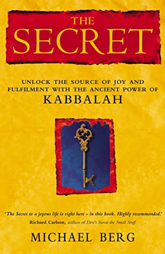 9780007163137: The Secret : Unlock the Source of Joy and Fulfilment With the Ancient Power of Kabbalah