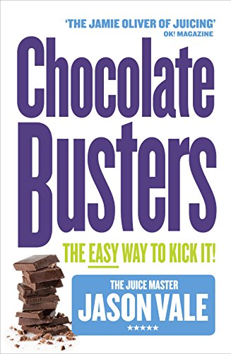 Beispielbild fr Chocolate Busters: The Easy Way to Kick Your Addiction zum Verkauf von WorldofBooks