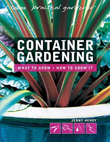 9780007164042: Collins Practical Gardener – Container Gardening (Collins Practical Gardener S.)
