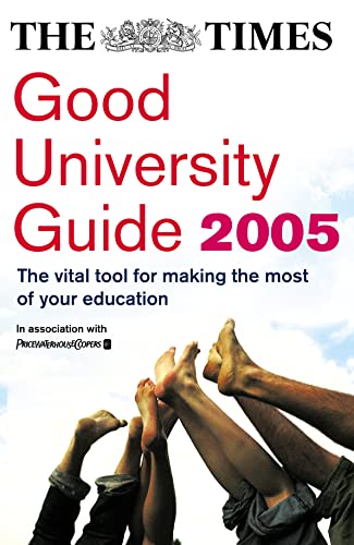 Imagen de archivo de The Times Good University Guide 2005 a la venta por AwesomeBooks